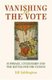 Vanishing for the Vote - Suffrage, Citizenship and the Battle for the Census (Paperback): Jill Liddington