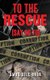 To the Rescue (Hardcover): Amos Dele Dada