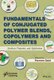 Fundamentals of Conjugated Polymer Blends, Copolymers and Composites - Synthesis, Properties and Applications (Hardcover): P....