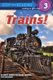 Trains! (Hardcover, Bound for Schools & Libraries ed.): Susan E Goodman