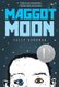 Maggot Moon (Paperback): Sally Gardner