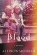 Blood - A Memoir (Paperback): Allison Moorer