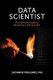 Data Scientist - The Definitive Guide to Becoming a Data Scientist (Paperback): Zacharias Voulgaris