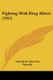 Fighting With King Albert (1915) (Paperback): Gabriel De Libert De Flemalle