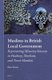 Muslims in British Local Government - Representing Minority Interests in Hackney, Newham, and Tower Hamlets (Hardcover): Eren...