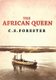The African Queen (Paperback, New ed): C.S. Forester