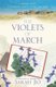 The Violets of March (Paperback): Sarah Jio