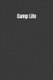 Camp Life - camping life, for kids (Paperback): Billy Woll