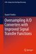 Oversampling A/D Converters with Improved Signal Transfer Functions (Paperback, 2011 ed.): Bupesh Pandita