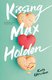Kissing Max Holden (Paperback): Katy Upperman