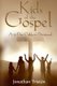 Kids Of The Gospel - A 30 day devotional to get you children closer to God (Paperback): Jonathan Tristan