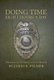 Doing Time Eight Hours a Day - Memoirs of a Correctional Officer (Hardcover): James R. Palmer