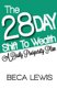 The 28 Day Shift To Wealth - A Daily Prosperity Plan (Paperback): Beca Lewis