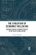 The Evolution of Economic Wellbeing - Progress-Driven Economic Policies in the Era of Globalization (Paperback): Zuhayr Mikdashi