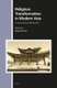 Religious Transformation in Modern Asia - A Transnational Movement (Hardcover): David Kim