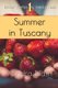 Summer in Tuscany - Authentic Tuscan Menu & Recipes (Paperback): Xandra Nash