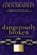 Dangerously Broken (Paperback): Eden Bradley
