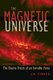 The Magnetic Universe - The Elusive Traces of an Invisible Force (Hardcover): J.B. Zirker