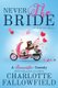 Never the Bride (Paperback): Karen J, Jasmine Z