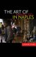 The Art of Making Do in Naples (Paperback): Jason Pine