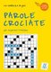 Parole Crociate - Livello 1 (A1-A2) (Italian, Paperback): 