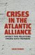 Crises in the Atlantic Alliance - Affect and Relations among NATO Members (Paperback, 1st ed. 2012): L. Eznack