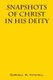 Snapshots of Christ - In His Deity (Paperback): Cordell W. Mitchell