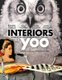 Interiors (Hardcover): Marcus Fairs, Lisa Helmanis, Victoria O'Brien, Fay Sweet, Yoo Limited, John Hitchcox