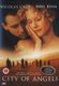 City Of Angels (DVD): Dawn Steel, Nicolas Cage, Dennis Franz, Andre Braugher, Meg Ryan, Colm Feore, Robin Bartlett, Joanna...