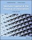 Venture Capital and the Finance of Innovation, Third Edition (Paperback, 3rd Edition): A Metrick