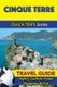 Cinque Terre Travel Guide (Quick Trips Series) - Sights, Culture, Food, Shopping & Fun (Paperback): Sara Coleman