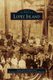 Lopez Island (Hardcover): Susan Lehne Ferguson, Lopez Island Historical Society and Muse