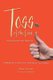 Toss of the Coin - Choosing My Gay Destiny (Paperback): Rob Tackes