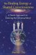 The Healing Energy of Shared Consciousness - A Taoist Approach to Entering the Universal Mind (Paperback): Mantak Chia