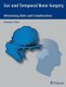 Ear and Temporal Bone Surgery - Minimizing Risks and Complications (Hardcover): Richard Wiet