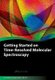 Getting Started on Time-Resolved Molecular Spectroscopy (Hardcover): Jeffrey A. Cina