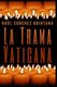 La Trama Vaticana (Spanish, Paperback): Raul Sanchez Quintana