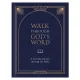Walk Through God's Word - A 365-Day Journey Through the Bible (Hardcover): Jimi Le Roux