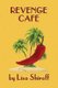 Revenge Cafe (Paperback): Lisa Shiroff