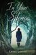 In Your Silence - The Wildham Series (Paperback, Digital original): Grace Lowrie
