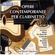 Various Artists - Opere Contemporanee Per Clarinetto (CD): Fabrizio de Rossi Re, Arduino Gottardo, Svitlana Azarova, Flavio...
