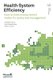 Health system efficiency: how to make measurement matter for policy and management - Health Policy Series  no. 46 (Paperback):...