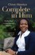 Complete in Him - Finding Hope in Disability and Child Loss (Paperback): 
