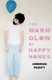 The Warm Glow of Happy Homes (Paperback): Andersen Prunty