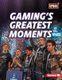 Gaming's Greatest Moments (Hardcover): Lisa Owings