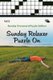 Sunday Relaxer Puzzle On Vol 5 - Sunday Crossword Puzzle Edition (Paperback): Speedy Publishing LLC