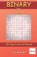Binary Puzzles - 200 Easy to Normal Puzzles 12x12 vol.34 (Paperback): David Smith