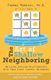 The Art of Shallow Neighboring - Building Shallow Relationships With Your Eight Closest Neighbors (Paperback): Thomas Murosky...