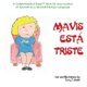 Mavis esta triste - For new readers of Spanish as a Second/Foreign Language (Spanish, Paperback): Terry T. Waltz