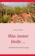 Was immer bleibt ... - ... sudafrikanische Erinnerungen (German, Paperback): Christian Zoellner